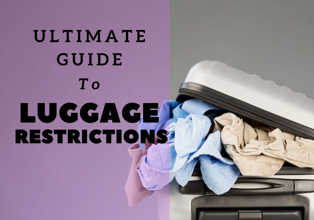 Your Ultimate Guide to Luggage Restrictions for Flight