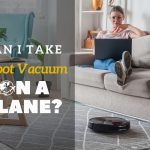 Can I Take Robot Vacuum on a Plane? Expert Travel Guide