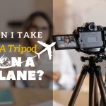 Can I Take a Tripod on a Plane? A Comprehensive Guide